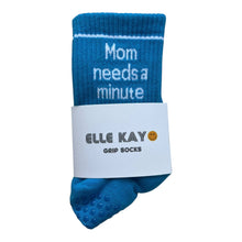 Load image into Gallery viewer, Mom needs a minute Pilates Socks
