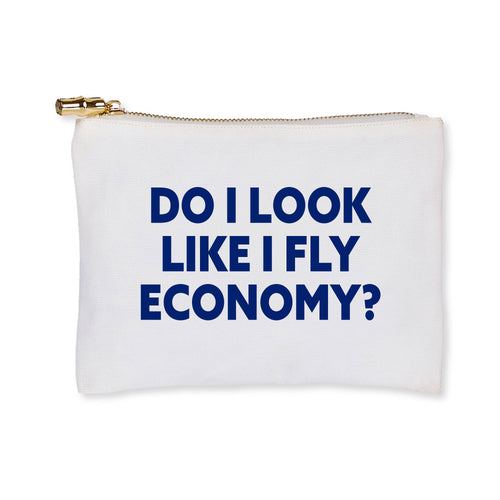 Do I look like I Fly Economy Flat Zip