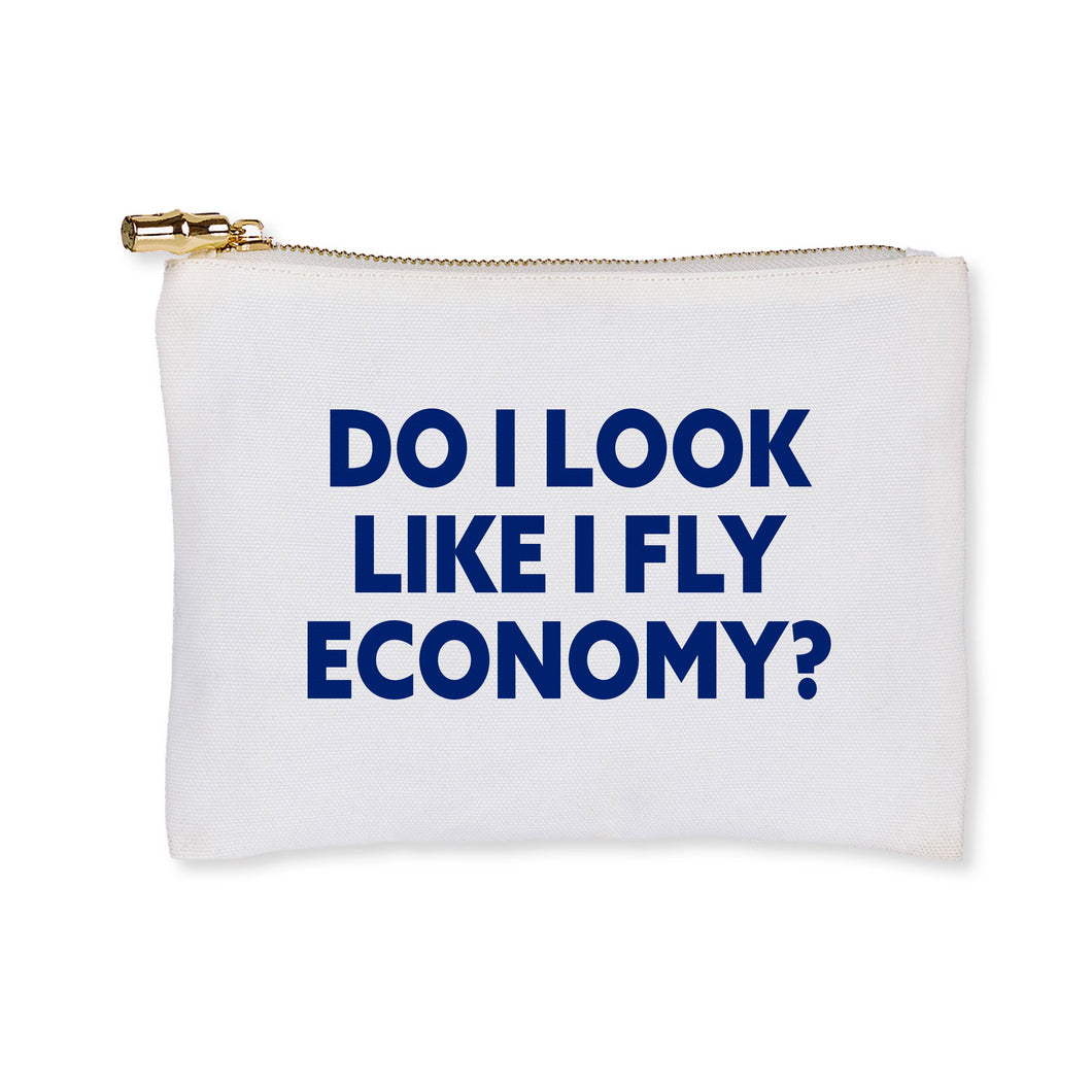 Do I look like I Fly Economy Flat Zip