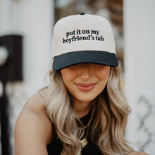 Load image into Gallery viewer, Boyfriend&#39;s Tab Trucker Hat