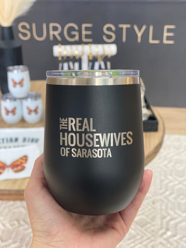 Real Housewives of Sarasota Wine Tumbler