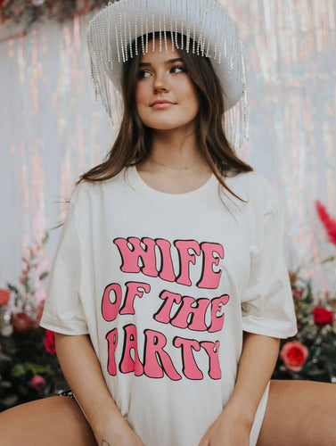 Wife of the Party Tee
